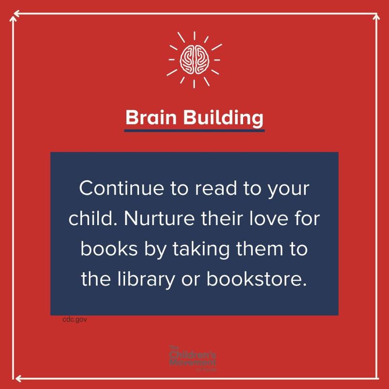 Continue to read to your child. Nurture their love for books by taking them to the library or bookstore.